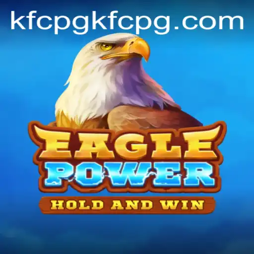 Experience the Thrill of EaglePower: A Comprehensive Guide