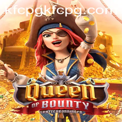 Queen of Bounty: Embark on a Maritime Adventure in KFC Gaming